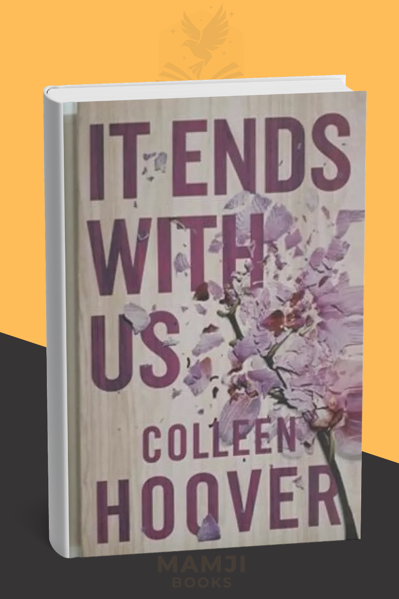 It Ends With Us – Colleen Hoover | Bestselling Novel Pakistan