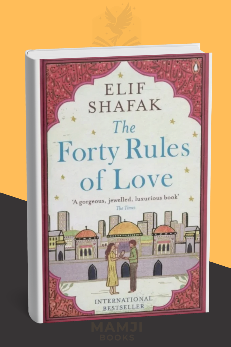 The Forty Rules of Love – Elif Shafak | Spiritual Novel Pakistan